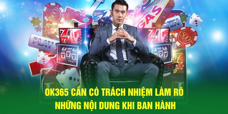 Ok365 cần có trách nhiệm làm rõ những nội dung khi ban hành